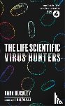 Buckley, Anna - The Life Scientific: Virus Hunters