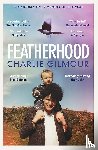 Gilmour, Charlie - Featherhood