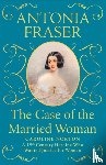 Fraser, Lady Antonia - The Case of the Married Woman