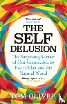 Oliver, Tom - The Self Delusion