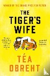 Obreht, Tea - The Tiger's Wife