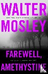 Mosley, Walter - Farewell, Amethystine
