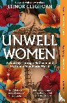 Cleghorn, Elinor - Unwell Women