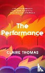 Thomas, Claire - The Performance
