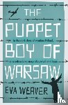 Weaver, Eva - The Puppet Boy of Warsaw