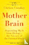 Conaboy, Chelsea - Mother Brain