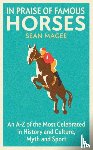 Magee, Sean - In Praise of Famous Horses