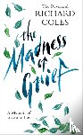Coles, Reverend Richard - The Madness of Grief