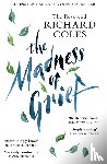 Coles, Reverend Richard - The Madness of Grief