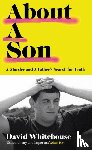 Whitehouse, David - About A Son