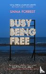 Forrest, Emma - Busy Being Free