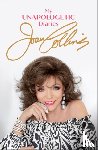 Collins, Joan - My Unapologetic Diaries