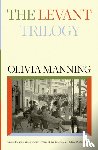 Manning, Olivia - The Levant Trilogy