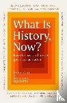 Lipscomb, Suzannah, Carr, Helen - What Is History, Now?