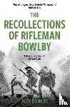 Bowlby, Alex - The Recollections Of Rifleman Bowlby