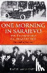 Smith, David James - One Morning In Sarajevo