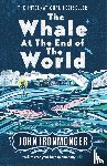 Ironmonger, John - The Whale at the End of the World