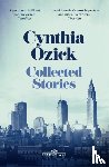 Ozick, Cynthia - Collected Stories