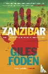 Foden, Giles - Zanzibar