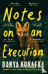 Kukafka, Danya - Notes on an Execution