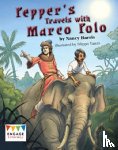 Harris, Nancy - Pepper's Travels with Marco Polo