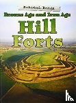 Finch, Dawn - Bronze Age and Iron Age Hill Forts