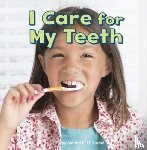 Rustad, Martha E. H. - I Care for My Teeth