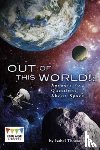 Thomas, Isabel - Out of This World!
