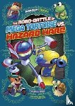 Peters, Stephanie True - The Robo-battle of Mega Tortoise vs Hazard Hare