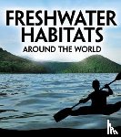 Christensen, Victoria G. - Freshwater Habitats Around the World