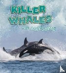 Jaycox, Jaclyn - Killer Whales Are Awesome