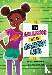 Smith, Nikki Shannon - The Amazing Life of Azaleah Lane
