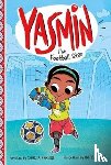 Faruqi, Saadia - Yasmin the Football Star