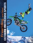 Smith, Elliott - Freeriding and Other Extreme Motocross Sports