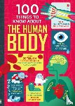 Frith, Alex, Lacey, Minna, Oldham, Matthew, Melmoth, Jonathan - 100 Things to Know About the Human Body