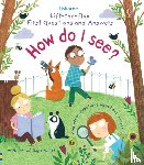 Daynes, Katie - First Questions and Answers: How do I see?