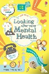 Stowell, Louie, James, Alice - Looking After Your Mental Health