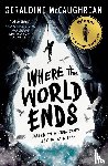 McCaughrean, Geraldine - Where the World Ends