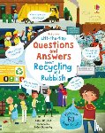 Daynes, Katie - Lift-the-flap Questions and Answers About Recycling and Rubbish