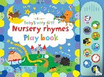 Watt, Fiona - Baby's Very First Nursery Rhymes Playbook