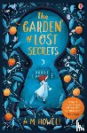 Howell, A.M. - The Garden of Lost Secrets