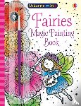 Watt, Fiona - Fairies Magic Painting Book