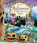 Watt, Fiona - Halloween Magic Painting Book