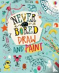 Maclaine, James, Hull, Sarah, Bryan, Lara, Akpojaro, Jordan - Never Get Bored Draw and Paint