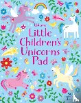 Robson, Kirsteen - Little Children's Unicorns Pad