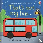 Watt, Fiona - That's not my bus...