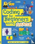 Melmoth, Jonathan, Stowell, Louie, Dickins, Rosie - Coding for Beginners: Using Scratch