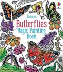 Wheatley, Abigail - Butterflies Magic Painting Book