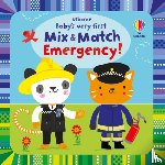 Watt, Fiona - Baby's Very First Mix and Match Emergency!