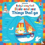 Watt, Fiona - Baby's Very First Slide and See Things That Go